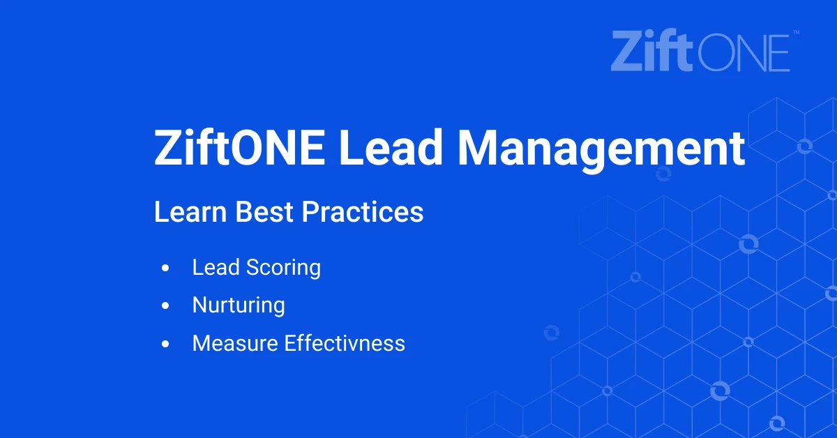 Using Zift for Lead Management